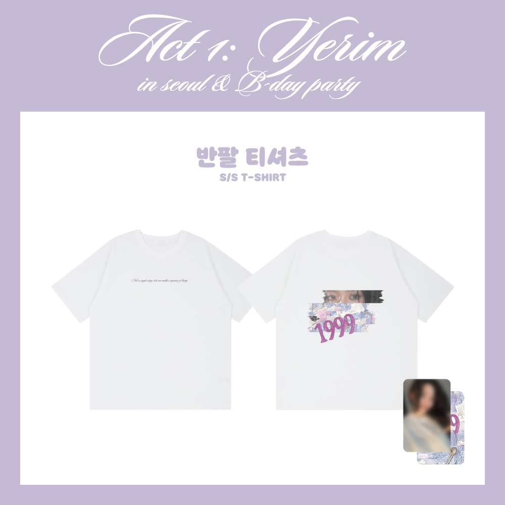 ACT 1: YERIM in seoul & B-day party MD 반팔 티셔츠